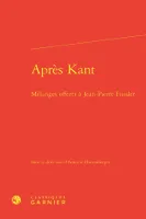 Après Kant, Mélanges offerts à Jean-Pierre Fussler