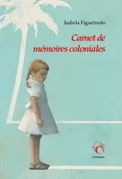 Carnet de mémoires coloniales