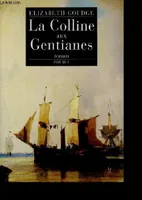 Colline aux gentianes (la), roman