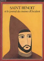 Saint Benoît, et le journal des moines d'Occident