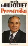 Perestroïka, vues neuves sur notre pays et le monde