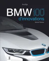 BMW - 100 ans d'innovations