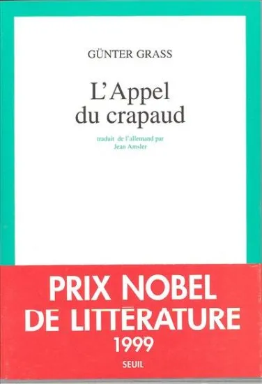 Livres Littérature et Essais littéraires Romans contemporains Etranger L'Appel du crapaud, roman Günter Grass