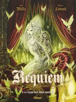 8, Requiem - Tome 08, La reine des âmes mortes