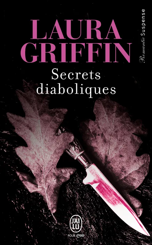 Livres Littérature et Essais littéraires Romance Secrets diaboliques Laura Griffin