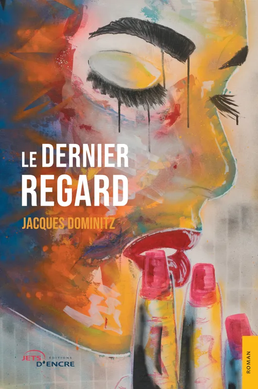 Livres Sciences Humaines et Sociales Actualités Le Dernier Regard Jacques Dominitz