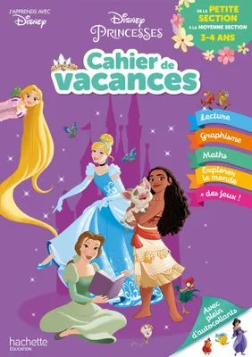 Disney - Princesses - De la Petite à la Moyenne Section - Cahier de vacances 2024