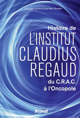 Histoire de l'Institut Claudius Regaud, Du crac à l'oncopole
