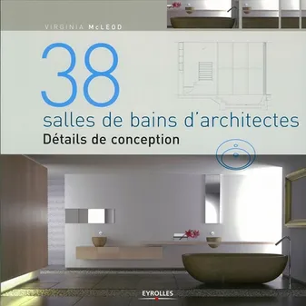 38 salles de bains d'architectes, Détails de conception
