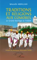 Traditions et religions aux Comores, Le Grand mariage et l'islam