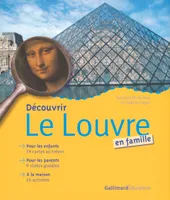 Découvrir le Louvre en famille, pour les enfants, 18 cartes au trésor, pour les parents, 9 visites guidées, à la maison, 16 activités