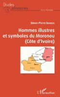 Hommes illustres et symboles du Moronou, Côte d'Ivoire
