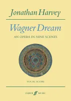 Wagner dream, An opera in nine scenes for solists, actors, chorus, large ensemble and electronics