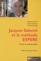 Jacques Salomé et la méthode ESPERE, Vivre le mieux-être