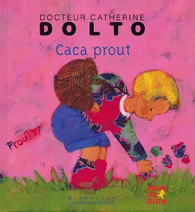 Livres Jeunesse de 3 à 6 ans Albums Caca prout Colline Faure-Poirée