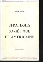 Les Sept Epées Cahier n°17 : Stratégies Soviétique et Américaine - Supplément au N°7 (3ème trimestre 1980 de Stratégique) - (Collection : 