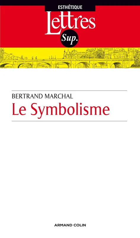 Le Symbolisme Bertrand Marchal