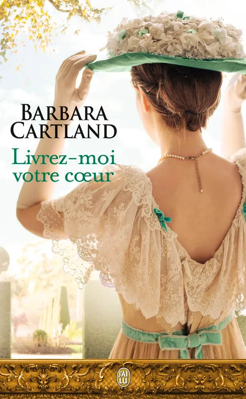 Livres Littérature et Essais littéraires Romance Livrez-moi votre coeur Barbara Cartland