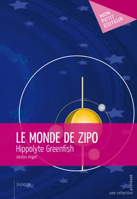 Le Monde de Zipo, Hippolyte Greenfish