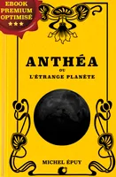 Anthéa, L'étrange planète