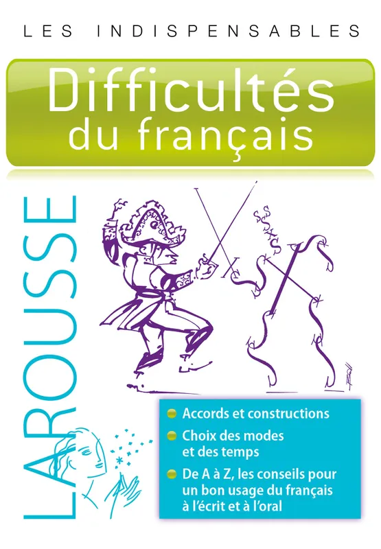 Difficultés du français - Les indispensables Larousse Lagane, René