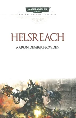 Les Batailles de l'Astartes / Helsreach, un roman Warhammer 40 000
