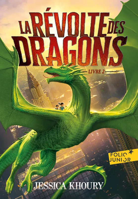 Jeux et Jouets Livres Livres pour les  9-12 ans Romans La Révolte des dragons, Livre 2 Julie Lopez, Olivier Perez