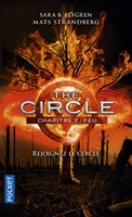 2, The Circle - chapitre 2 Feu