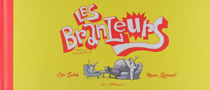 Livres BD BD adultes Les branleurs, 1, Branleurs (Les) T01 Manu Larcenet, Eric Salch