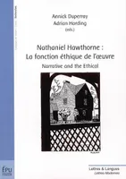 Nathaniel Hawthorne - la fonction éthique de l'oeuvre, la fonction éthique de l'oeuvre