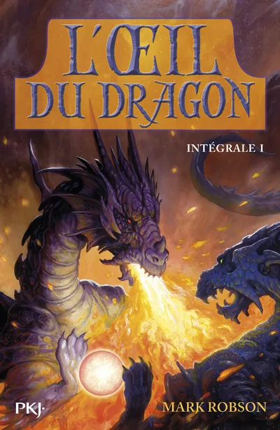 Livres Ados et Jeunes Adultes Jeunes Adultes Fantasy 1, L'oeil du dragon - Intégrale I, intégrale Mark Robson