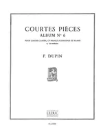 François Dupin: Courtes Pieces Vol.6