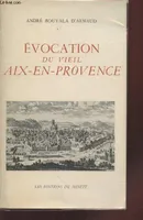 Évocation du vieil Aix en Provence
