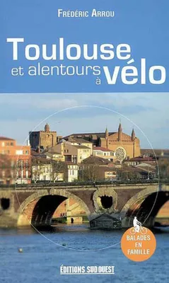 Toulouse Et Alentours A Velo