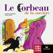 La Bibliothèque Abracadalire - Le Corbeau de la sorcière