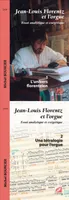 Jean-Louis Florentz et l’orgue. Essai analytique et exégétique