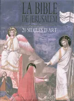 La Bible de Jérusalem, 20 siècles d'art
coffret de 3 volumes
