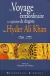Le voyage extraordinaire d'un capitaine de dragons chez hyder ali khan : 1769, 1769-1772