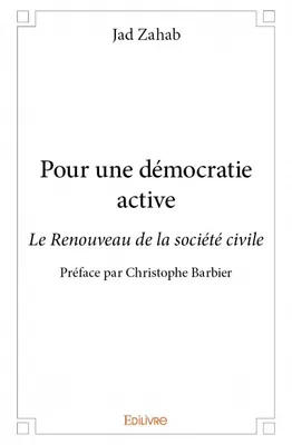 Pour une démocratie active, Le Renouveau de la société civile