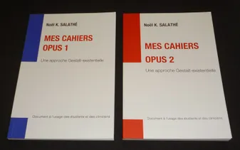 Mes cahiers Opus 1 & 2 : Une approche Gestalt-existentielle (2 volumes)