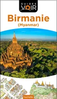 Guide Voir Birmanie, (Myanmar)