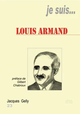 Je suis Louis Armand