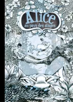 1, Alice au pays des singes - Livre I - Édition collector, -