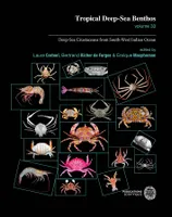 33, Tropical Deep-Sea Benthos 33: Deep-Sea Crustaceans from South-West Indian Ocean