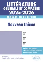 AGRÉGATION DE LETTRES 2025-2026 - LITTÉRATURE GÉNÉRALE ET COMPARÉE, Nouveau thème