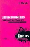 Les insoumises : La révolution féministe, la révolution féministe