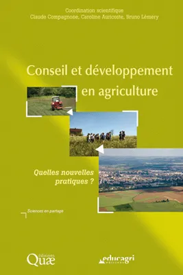 Conseil et développement en agriculture, Quelles nouvelles pratiques ?