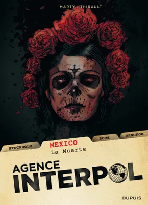 1, Agence Interpol - Tome 1 - Mexico