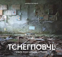 Tchernobyl, Visite post-apocalyptique
