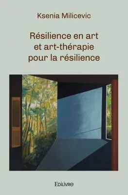 Résilience en art et art thérapie pour la résilience
